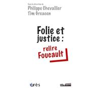 Folie et justice: Relire Foucault