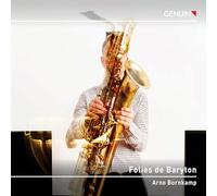 Folies de Baryton. Œuvres pour saxophone baryton. Bornkamp.