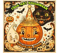 Folk Art Halloween Coloring Book: Nostalgic Fall Decor (Halloween Fall Harvest Coloring Books)
