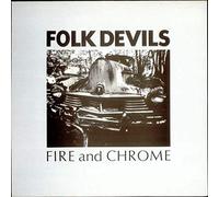 Folk Devils - Fire And Chrome EP