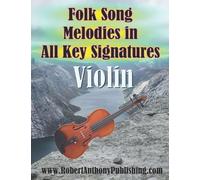 Folk Song Melodies in All Key Signatures VIOLIN