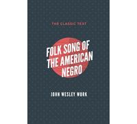 Folk Song of the American Negro