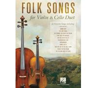 Folk Songs for Violin and Cello Duet: 30 Favorite Songs Arranged by Michelle Hynson