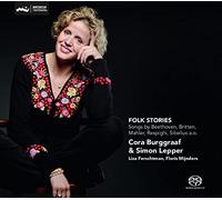 Folk Stories. Mélodies de Beethoven, Britten, Mahler, Respighi Burggraaf, Lepper.