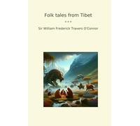 Folk tales from Tibet (Classic Books)