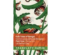 Folk Tales of Bengal / Contos populares de Bengala (Part One / Parte Um): Tranzlaty English Português do Brasil