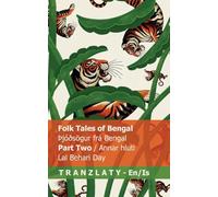 Folk Tales of Bengal / þjóðsögur frá Bengal (Part Two / Annar hluti): Tranzlaty English Íslenska
