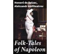 Folk-tales Of Napoleon (ebook)