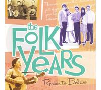 Folk Years: Reason to Believe-Sm