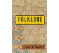 Folklore: History, Short Stories of Yaqui and Tohono O'odham Indigenous People