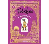 FolkLore - La Mécanique des rêves