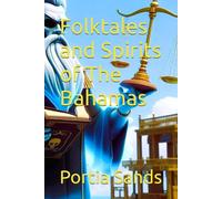 Folktales and Spirits of The Bahamas
