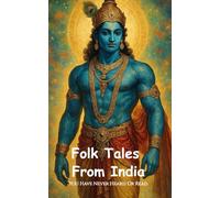Folktales From India: You Have Never Heard Or Read