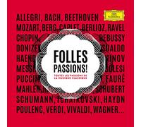 Folles Passions - Toutes les Passions de la Musique Classique