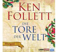 Follett,Ken - Die Tore der Welt-Hörspiel des Wdr