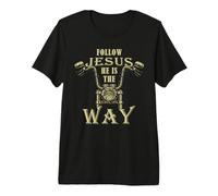 Follow Jesus He is The Way Christian Motorcycle Gospel Biker Camiseta Premium