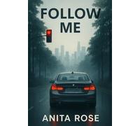 Follow Me: A Romance Novel