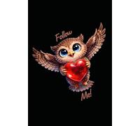 Follow Me: A Sweet Owl Cover Blank Notebook for Notes and Writing