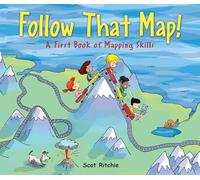 Follow That Map!: A First Look at Mapping Skills: 1 (Exploring Our Community)
