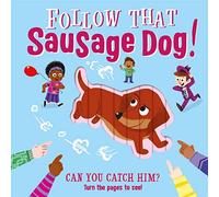Follow That Sausage Dog!: Can you catch him? (ENGLISH EDUCATIONAL BOOKS)