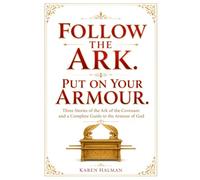 Follow the Ark: Put on your Armour