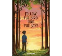 Follow The Bird, Find The Boy?