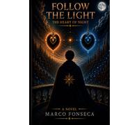 Follow The Light The Heart of Night