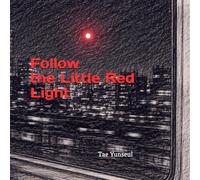 Follow the Little Red Light