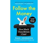 Follow the Money: 'Gripping and horrifying... witty and brilliant. Buy it' The Times (Dilly's Story)