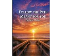 Follow The Path Meant For You