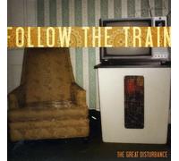 Follow the Train - Great Disturbance