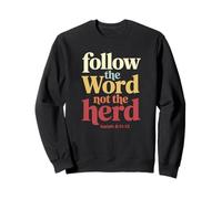 Follow The Word Not The Herd Christian Bible Verse Scripture Sudadera