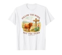 Follow The Word Not The Herd Isaiah 8:11-13 Western Cow Camiseta