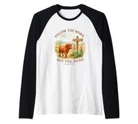 Follow The Word Not The Herd Isaiah 8:11-13 Western Cow Camiseta Manga Raglan