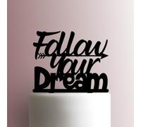 Follow Your Dream- Decoración acrílica para tartas de 5 pulgadas de ancho/fucsia