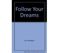 Follow Your Dreams