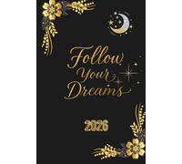 Follow Your Dreams: 2026