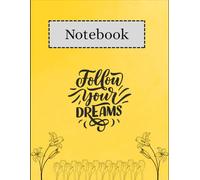 Follow Your Dreams Journal