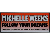 Follow Your Dreams - Michelle Weeks 12"
