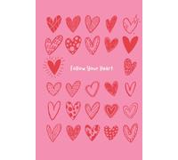 Follow Your Heart Lined Diary | 365 pages for daily entries
