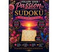 Follow Your Passion Sudoku: 50 Sudoku Puzzles for Adults and Teens | Challenging Brain Activities & Inspirational Quotes | 8.5x11 inches, 68 pages | Solutions Included