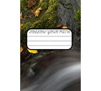 Follow Your Path: A Lined Notebook for Daily Writing: Motivational journal for notes, ideas, and personal growth