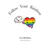 Follow Your Rainbow