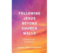 Following Jesus Beyond Church Walls: A Catalyst for Your Spiritual Growth