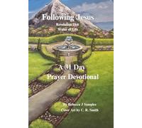 Following Jesus: Revelation 21:6 Water of Life (Seeking The Lord God Almighty)