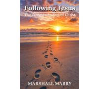 Following Jesus: The Commandments of Christ