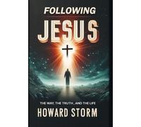 Following Jesus: The Way, The Truth, and The Life