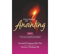 Following the Anointing Part II: (ORU City of Faith, Marketplace Ministry, Youth With A Mission, and Suffering)