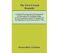 Following the Equator A Journey Around the World. Part 5 (Edition1): A study of the origin and the contents of the declaration of the rights of man, ... of the republican form of government in 1792