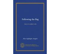Following the flag: diary of a soldier's wife